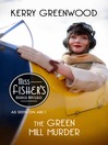 The Green Mill Murder (eBook): Miss Fisher's Murder Mysteries